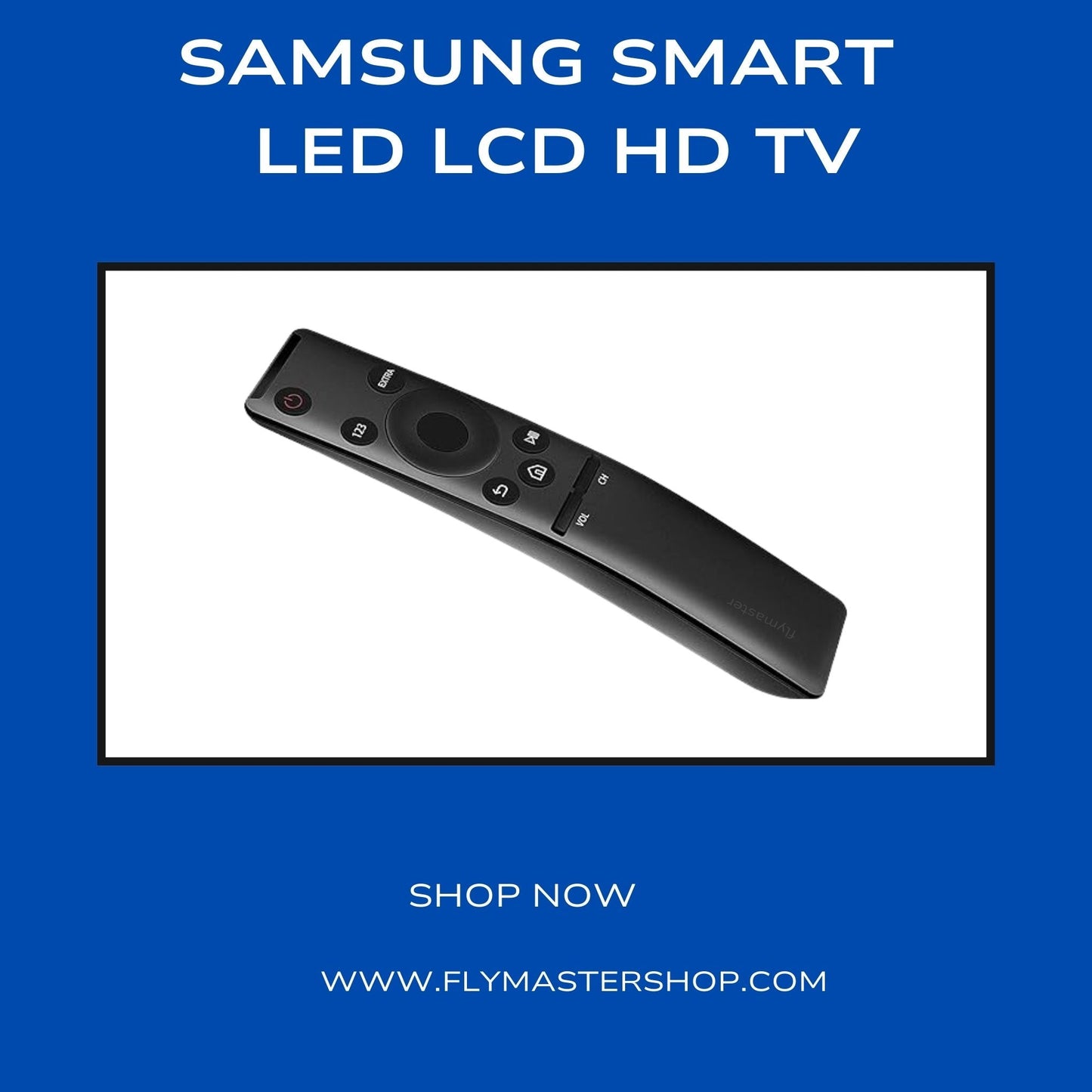 Samsung Smart 4K Ultra HD TV Remote | Replacement with Hot Keys for LED, OLED, UHD, QLED & 6, 7, 8 Series Samsung TVs - Flymaster Shop