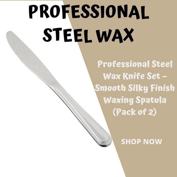 Premium Steel Wax Knife Set Experience Salon-Quality Results at Home with Silky Finish Waxing Spatulas (Set of 2) for Effortless Application and Flawless Results. - Flymaster Shop